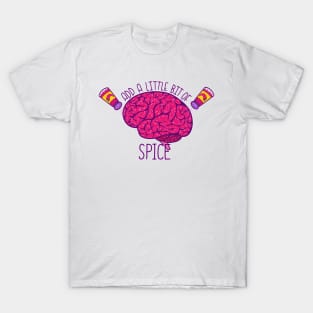 Add a little bit of spice! T-Shirt